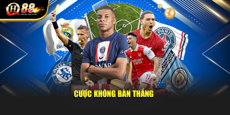 Cược không bàn thắng Cược không bàn thắng